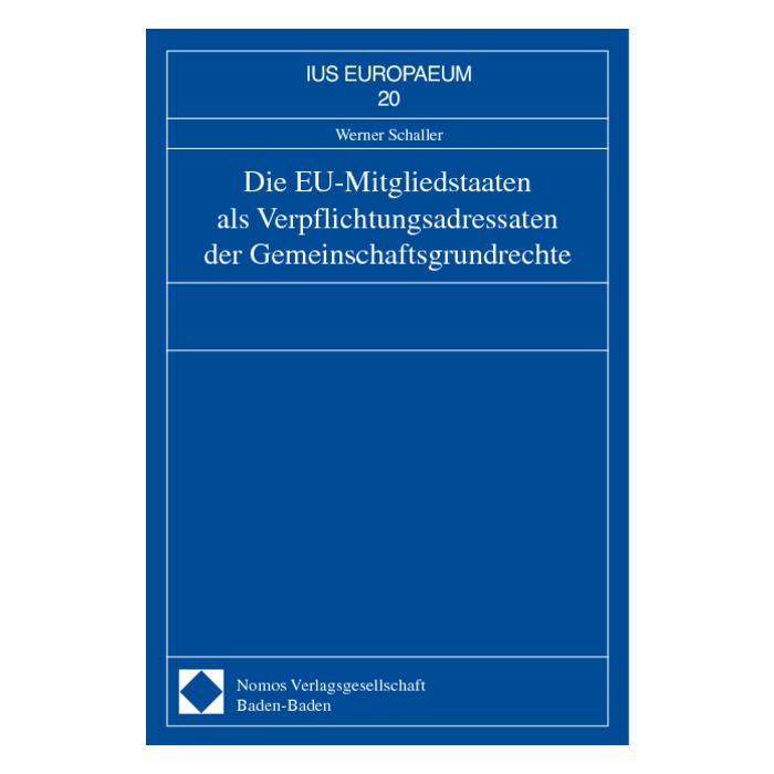 Die EU-Mitgliedstaaten als Verpflichtungsadressaten der Gemeinschaftsgrundrechte