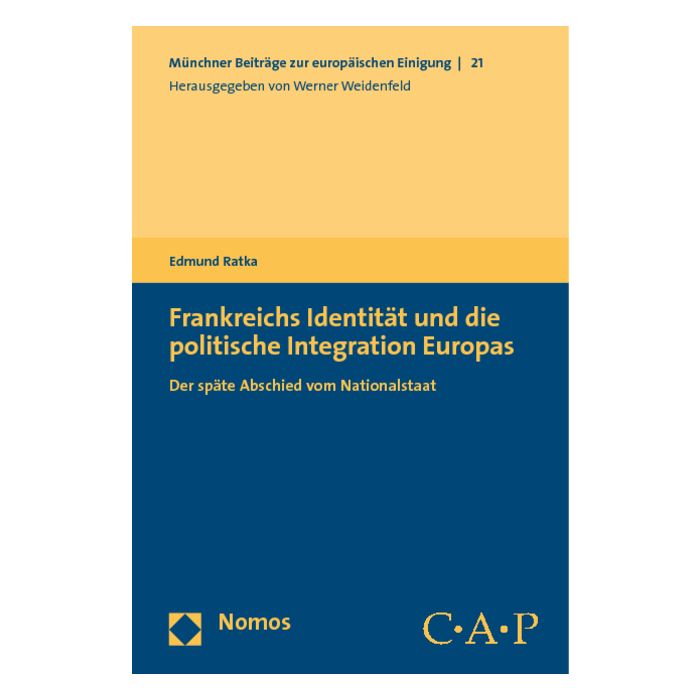 Frankreichs Identität und die politische Integration Europas