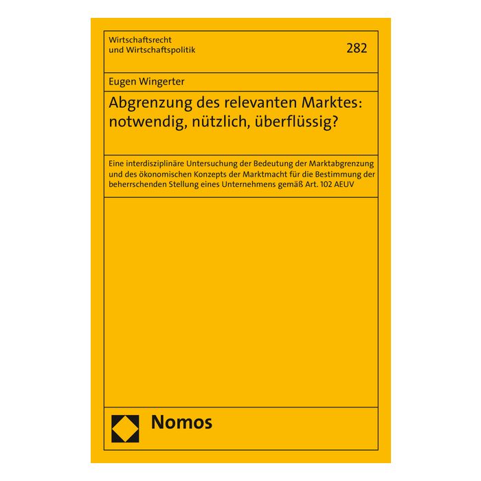 Abgrenzung des relevanten Marktes: notwendig, nützlich, überflüssig?