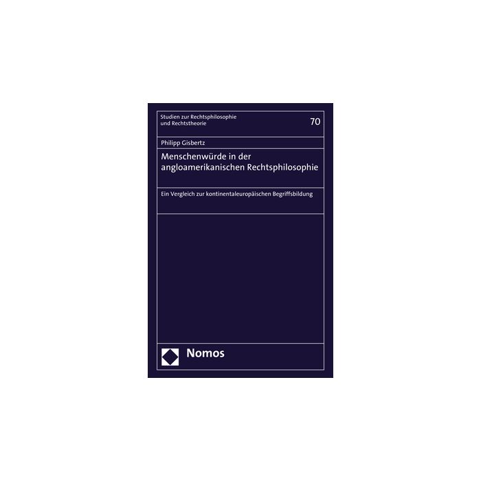 Menschenwürde in der angloamerikanischen Rechtsphilosophie