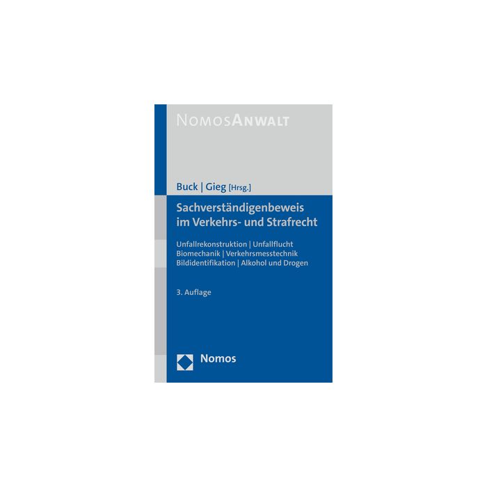 Sachverständigenbeweis im Verkehrs- und Strafrecht