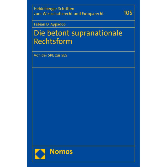 Die betont supranationale Rechtsform