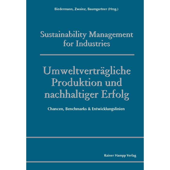 Umweltverträgliche Produktion und nachhaltiger Erfolg