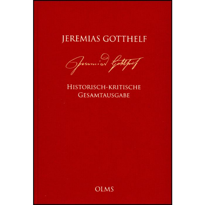 Jeremias Gotthelf: Historisch-kritische Gesamtausgabe (HKG)