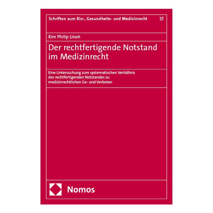 Der rechtfertigende Notstand im Medizinrecht