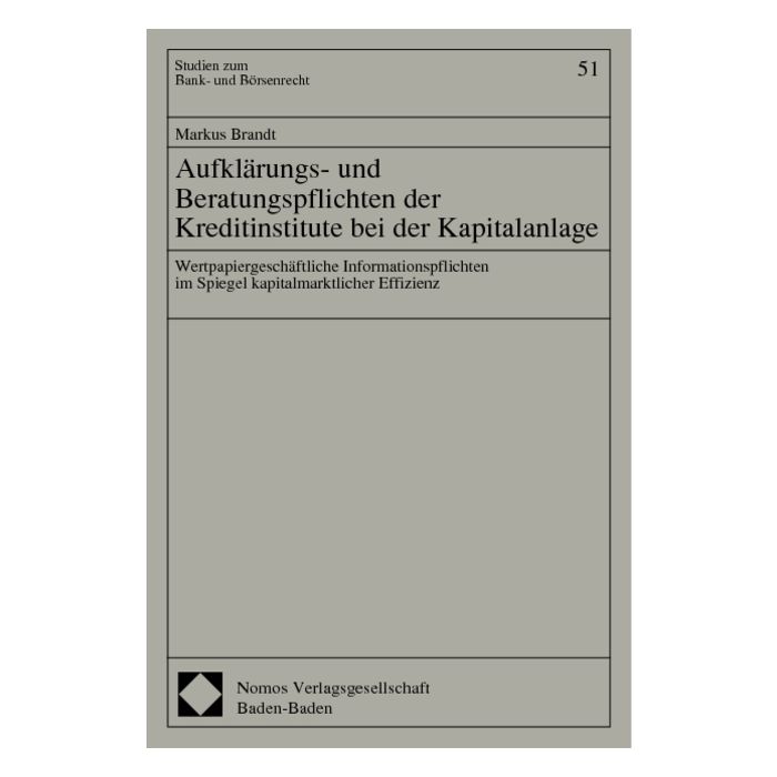 Aufklärungs- und Beratungspflichten der Kreditinstitute bei der Kapitalanlage
