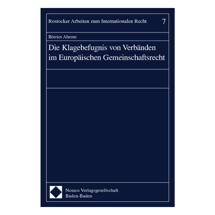 Die Klagebefugnis von Verbänden im Europäischen Gemeinschaftsrecht