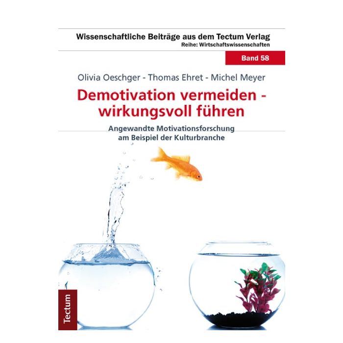 Demotivation vermeiden - wirkungsvoll führen