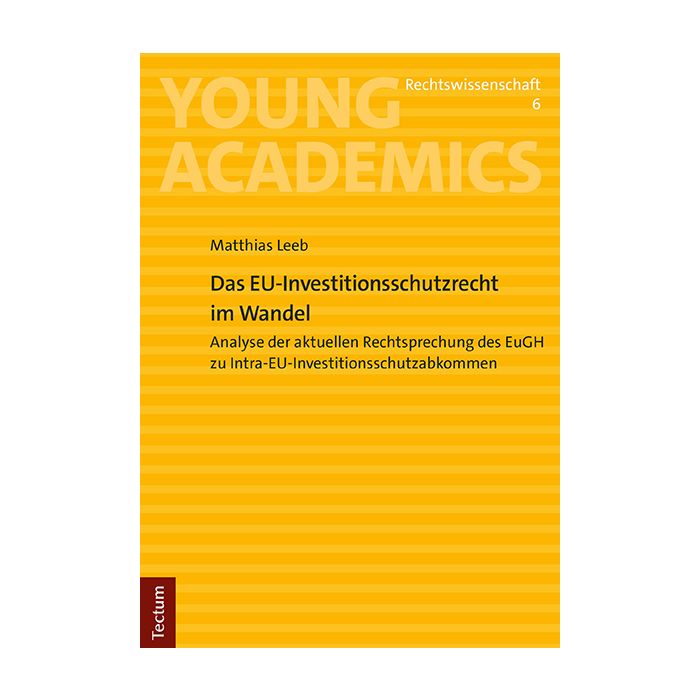 Das EU-Investitionsschutzrecht im Wandel
