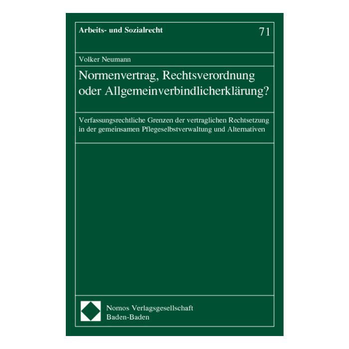 Normenvertrag, Rechtsverordnung oder Allgemeinverbindlicherklärung?
