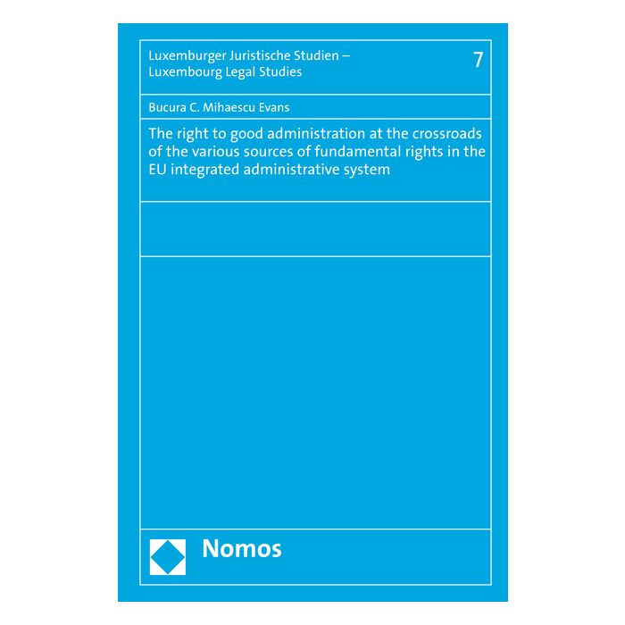 The right to good administration at the crossroads of the various sources of fundamental rights in the EU integrated administrative system