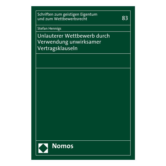 Unlauterer Wettbewerb durch Verwendung unwirksamer Vertragsklauseln Unlauterer Wettbewerb durch Verwendung unwirksamer Vertragsklauseln
