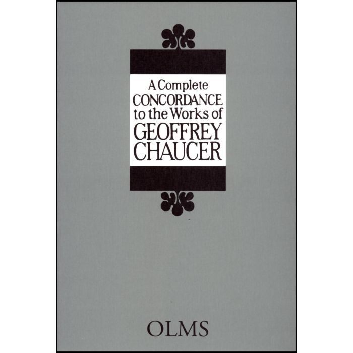 A Complete Concordance to the Works of Geoffrey Chaucer