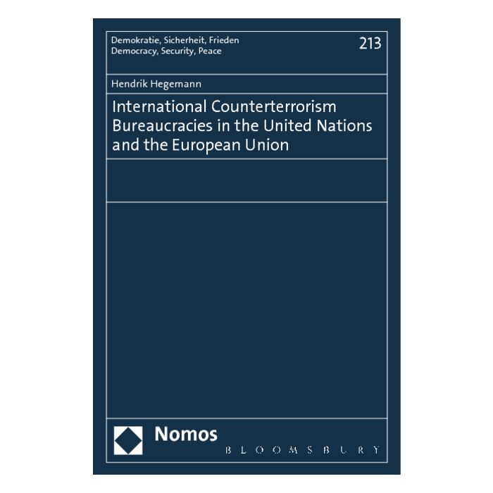 International Counterterrorism Bureaucracies in the United Nations and the European Union