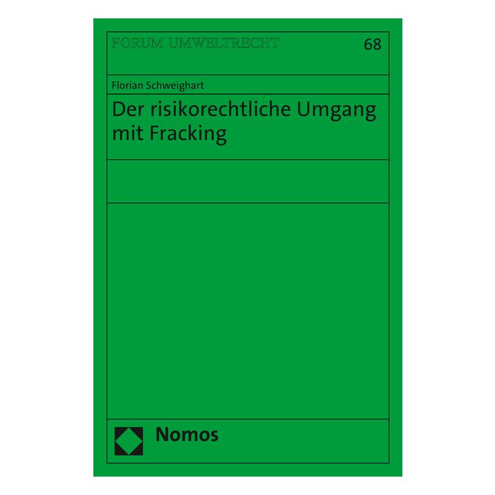 Der risikorechtliche Umgang mit Fracking