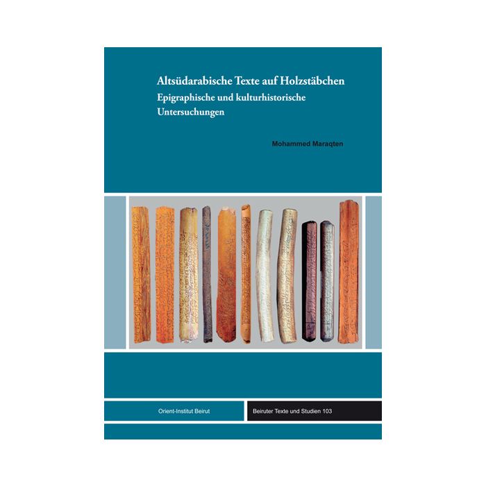 Altsüdarabische Texte auf Holzstäbchen