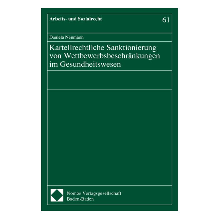 Kartellrechtliche Sanktionierung von Wettbewerbsbeschränkungen im Gesundheitswesen