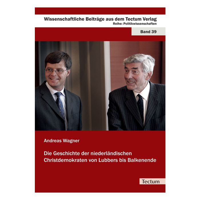 Die Geschichte der niederländischen Christdemokraten von Lubbers bis Balkenende