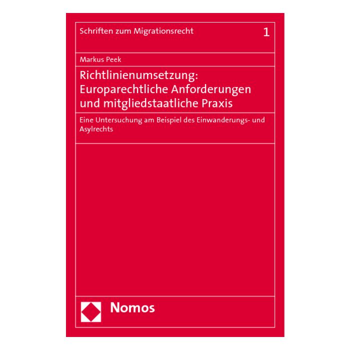 Richtlinienumsetzung: Europarechtliche Anforderungen und mitgliedstaatliche Praxis