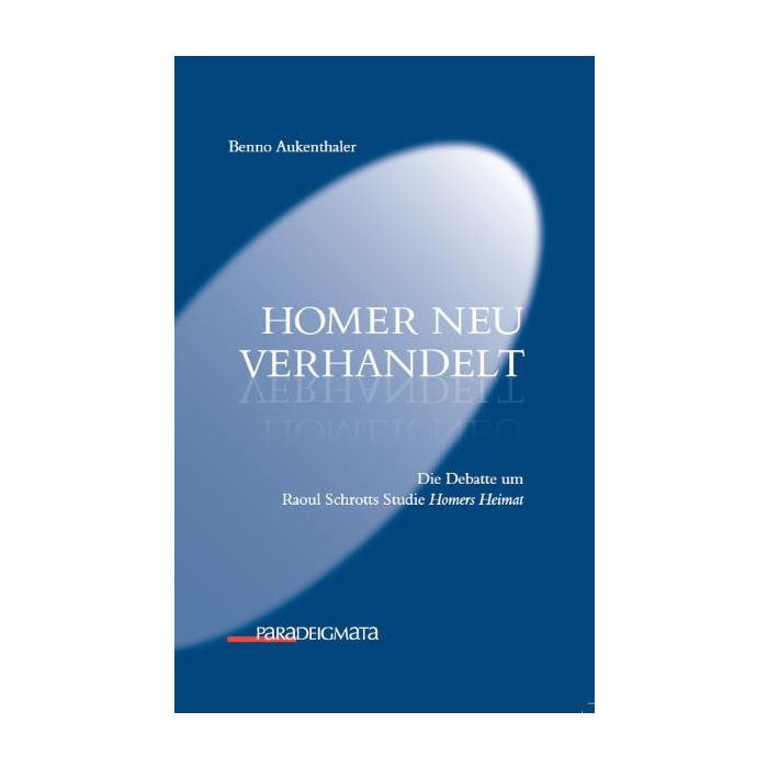 Homer neu verhandelt
