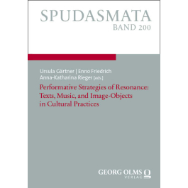 Performative Strategies of Resonance: Texts, Music, and Image-Objects in Cultural Practices