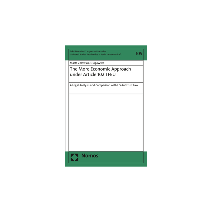 The More Economic Approach under Article 102 TFEU The More Economic Approach under Article 102 TFEU