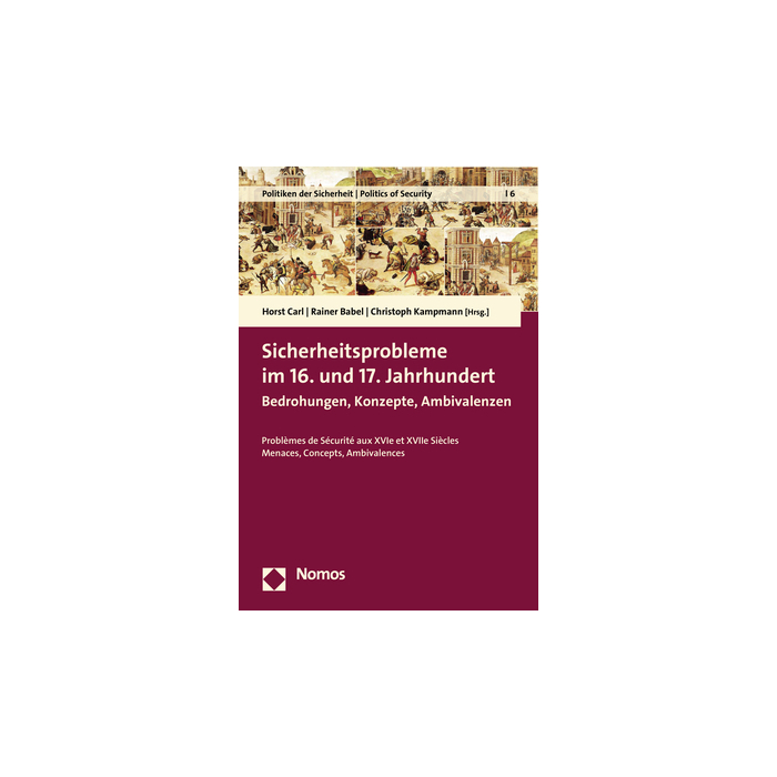 Sicherheitsprobleme im 16. und 17. Jahrhundert Sicherheitsprobleme im 16. und 17. Jahrhundert