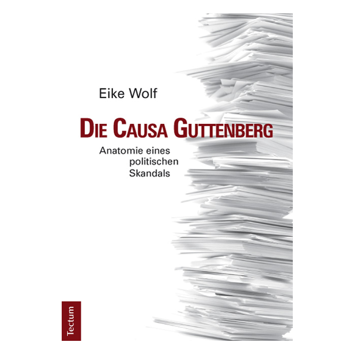 Die Causa Guttenberg Die Causa Guttenberg