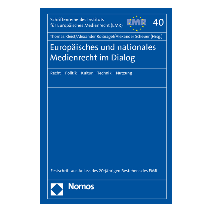 Europäisches und nationales Medienrecht im Dialog Europäisches und nationales Medienrecht im Dialog