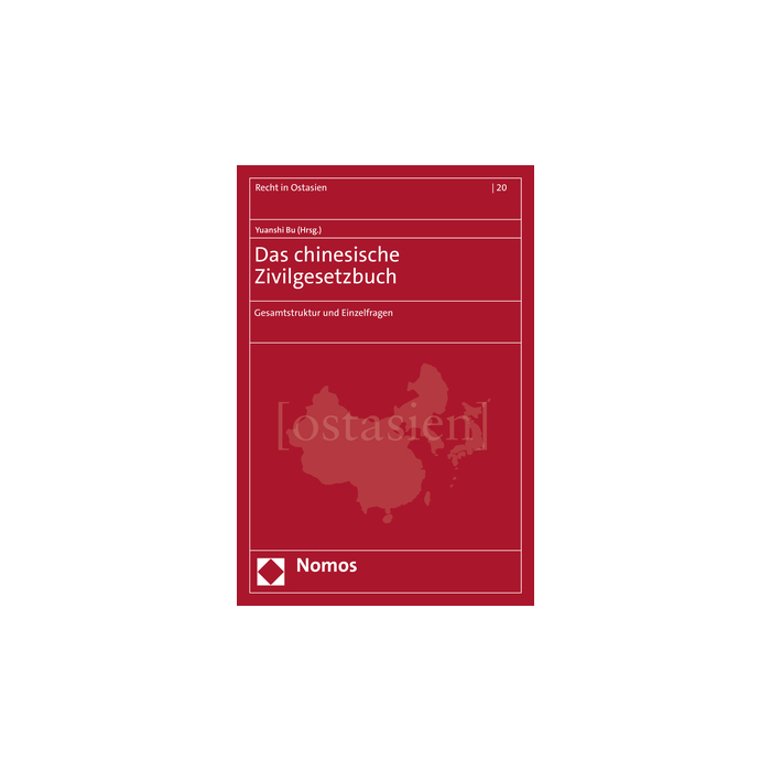 Das chinesische Zivilgesetzbuch Das chinesische Zivilgesetzbuch
