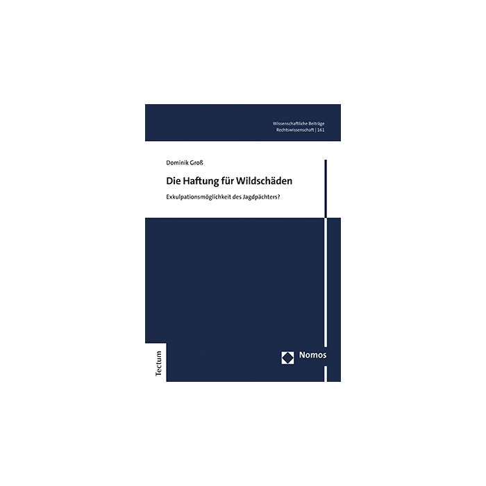 Die Haftung für Wildschäden Die Haftung für Wildschäden