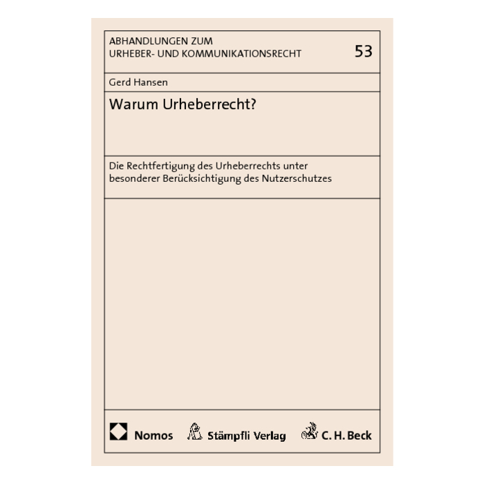 Warum Urheberrecht? Warum Urheberrecht?