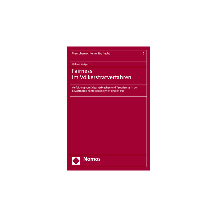 Fairness im Völkerstrafverfahren Fairness im Völkerstrafverfahren