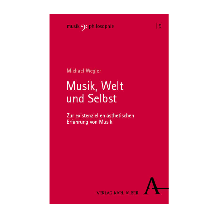 Musik, Welt und Selbst Musik, Welt und Selbst