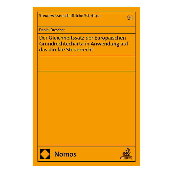 Der Gleichheitssatz der Europäischen Grundrechtecharta in Anwendung auf das direkte Steuerrecht Der Gleichheitssatz der Europäischen Grundrechtecharta in Anwendung auf das direkte Steuerrecht