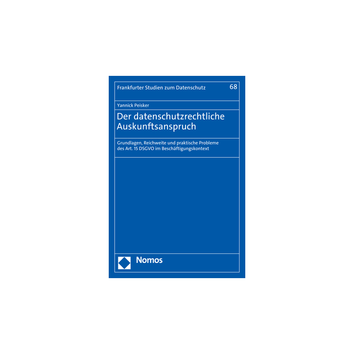 Der datenschutzrechtliche Auskunftsanspruch Der datenschutzrechtliche Auskunftsanspruch