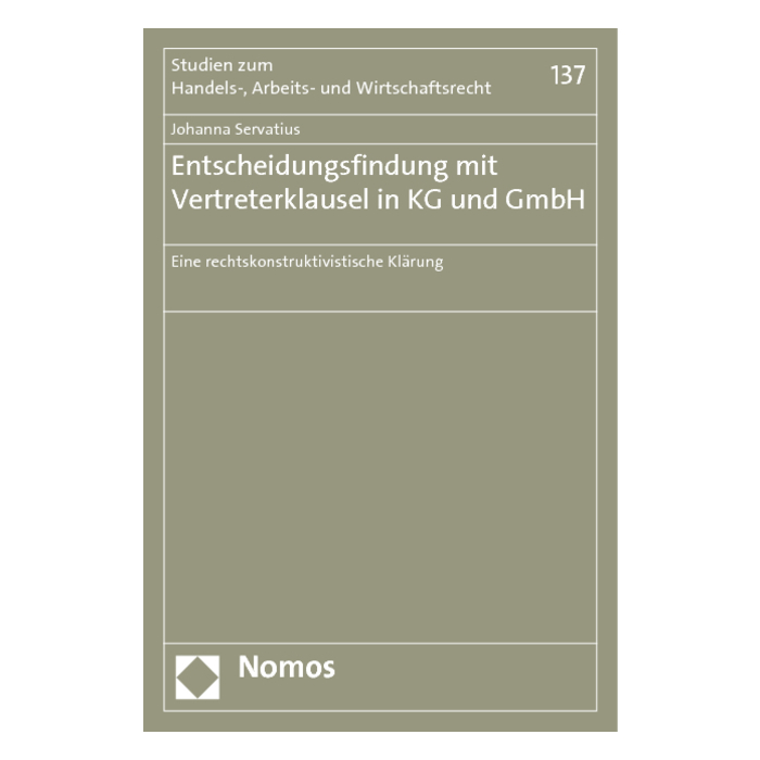 Entscheidungsfindung mit Vertreterklausel in KG und GmbH Entscheidungsfindung mit Vertreterklausel in KG und GmbH