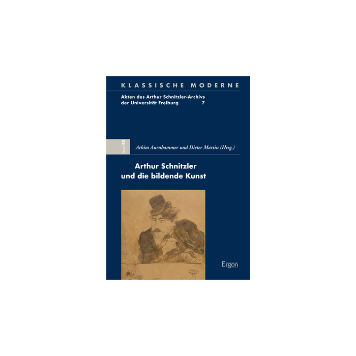 Arthur Schnitzler und die bildende Kunst Arthur Schnitzler und die bildende Kunst