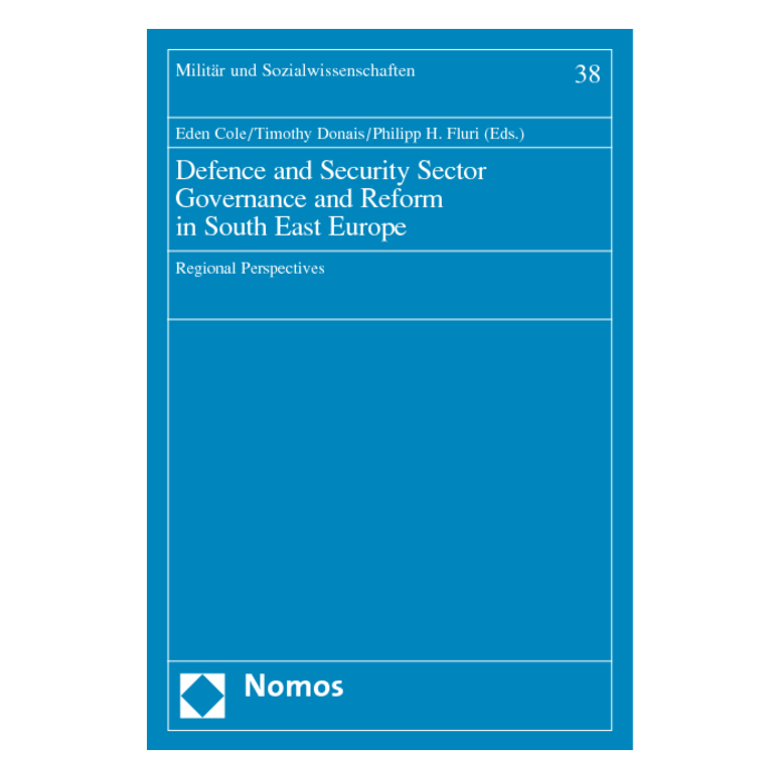 Defence and Security Sector Governance and Reform in South East Europe Defence and Security Sector Governance and Reform in South East Europe