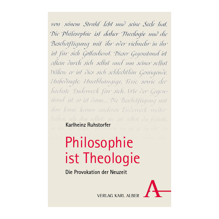 Philosophie ist Theologie Philosophie ist Theologie