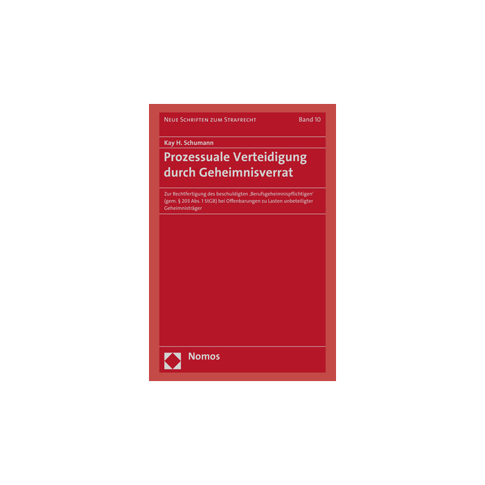 Prozessuale Verteidigung durch Geheimnisverrat Prozessuale Verteidigung durch Geheimnisverrat