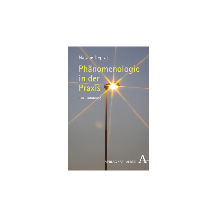 Phänomenologie in der Praxis Phänomenologie in der Praxis