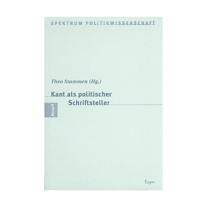 Kant als politischer Schriftsteller Kant als politischer Schriftsteller