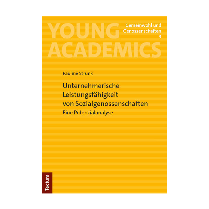 Unternehmerische Leistungsfähigkeit von Sozialgenossenschaften Unternehmerische Leistungsfähigkeit von Sozialgenossenschaften