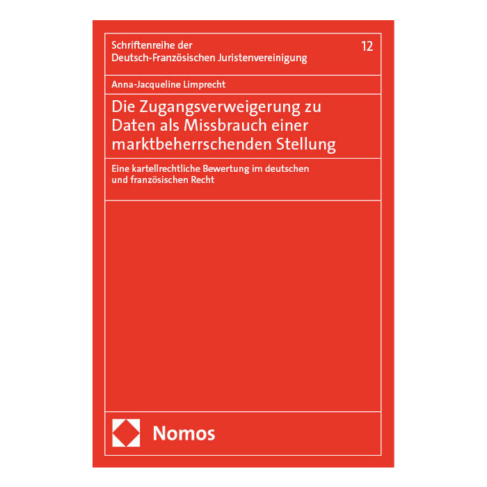 Die Zugangsverweigerung zu Daten als Missbrauch einer marktbeherrschenden Stellung Die Zugangsverweigerung zu Daten als Missbrauch einer marktbeherrschenden Stellung