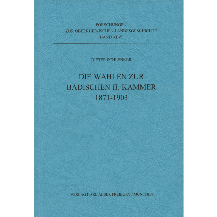 Die Wahlen zur Badischen II. Kammer 1871-1903 Die Wahlen zur Badischen II. Kammer 1871-1903