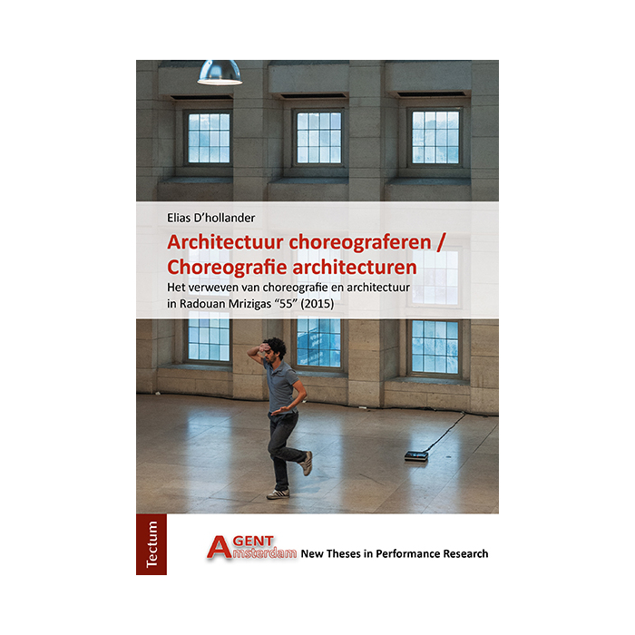 Architectuur choreograferen / Choreografie architecturen Architectuur choreograferen / Choreografie architecturen