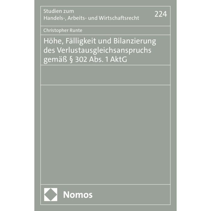 Höhe, Fälligkeit und Bilanzierung des Verlustausgleichsanspruchs gemäß § 302 Abs. 1 AktG Höhe, Fälligkeit und Bilanzierung des Verlustausgleichsanspruchs gemäß § 302 Abs. 1 AktG