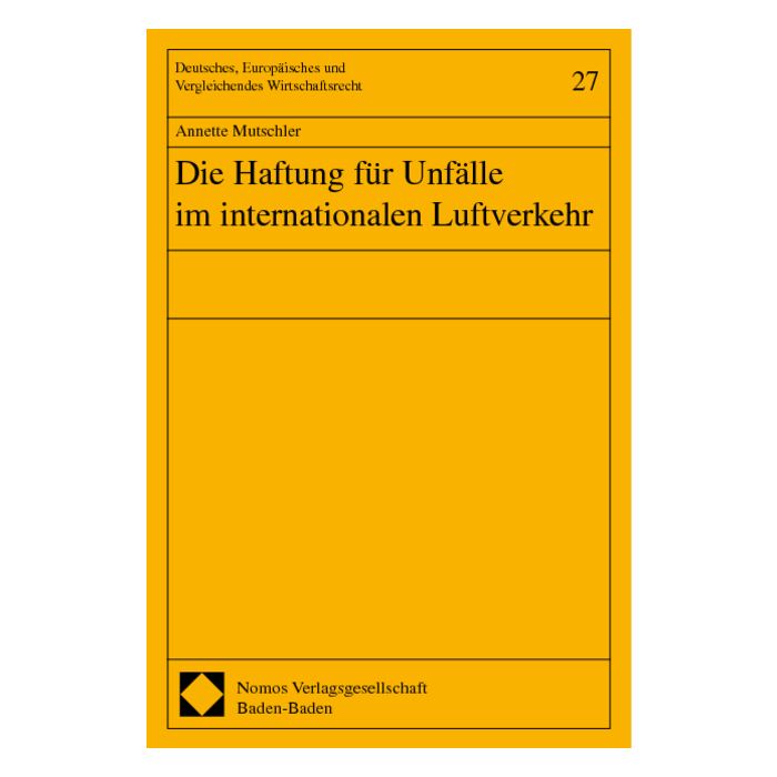 Die Haftung für Unfälle im internationalen Luftverkehr Die Haftung für Unfälle im internationalen Luftverkehr