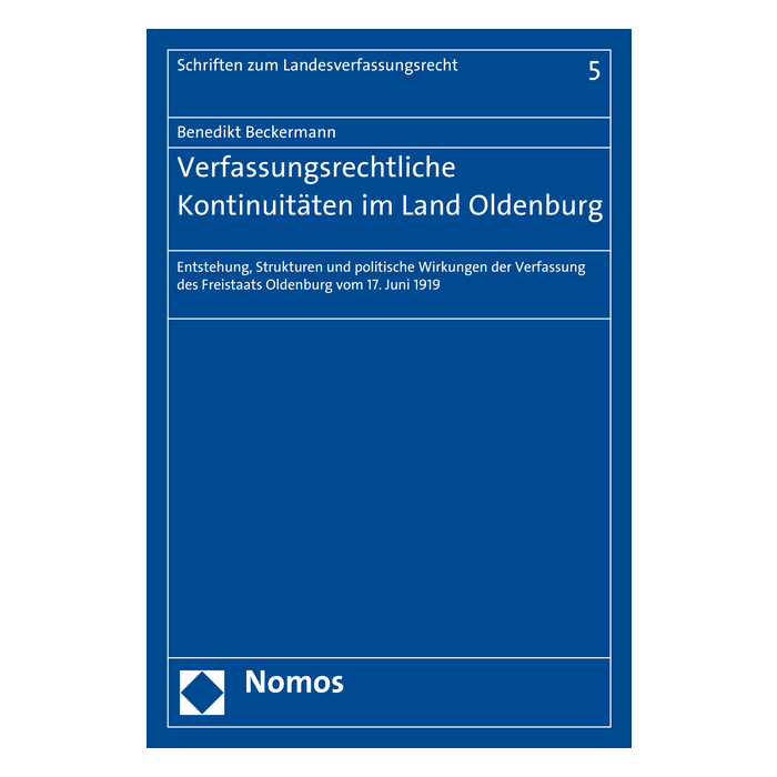 Verfassungsrechtliche Kontinuitäten im Land Oldenburg Verfassungsrechtliche Kontinuitäten im Land Oldenburg